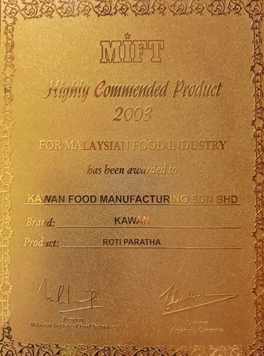 Roti Paratha named as a Highly Commended Product by Malaysian Institute of Food Technology (MIFT)